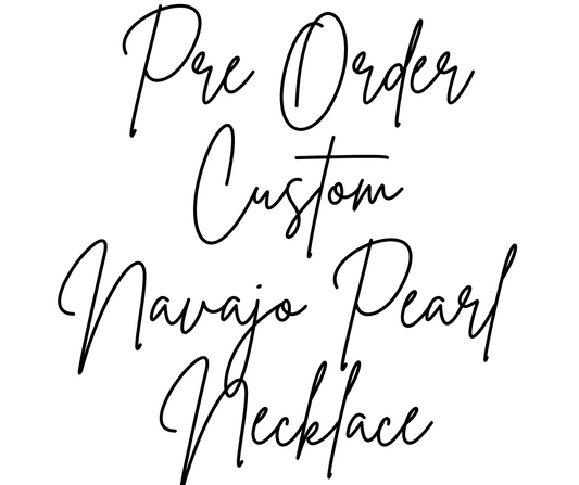 PRE-ORDER CUSTOM NAVAJO PEARL NECKLACE